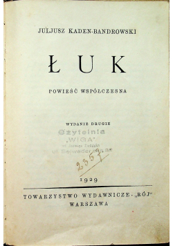 Łuk powieść współczesna 1929r