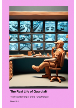 The Real Life of GuardiaN