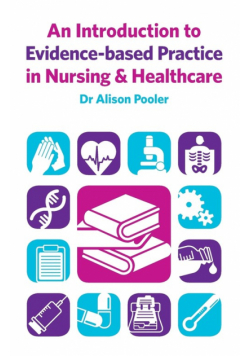 An Introduction to Evidence-based Practice in Nursing & Healthcare