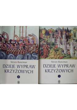 Dzieje wypraw krzyżowych Tom I i II