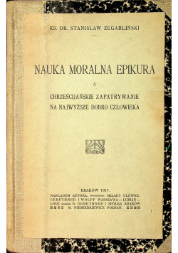 Nauka moralna Epikura a chrześcijańskie zapatrywanie na najwyższe dobro człowieka 1917 r