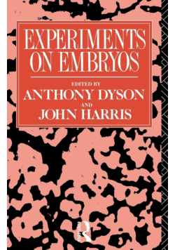 Experiments on Embryos