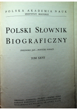 Polski słownik biograficzny Tom XXVII