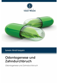 Odontogenese und Zahndurchbruch