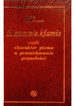 Pismo nie kłamie czyli charakter pisma prima a przewidywanie przyszłości
