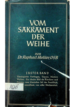 Vom Sakrament der Weihe Erster Band 1938 r.