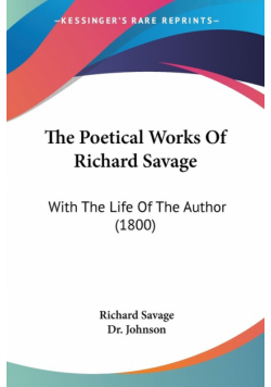 The Poetical Works Of Richard Savage