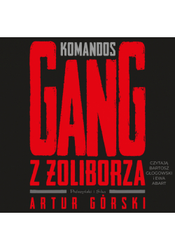 Komandos. Gang z Żoliborza