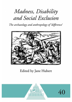 Madness, Disability and Social Exclusion