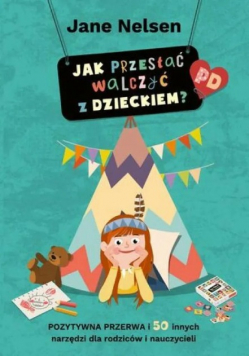 Jak przestać walczyć z dzieckiem