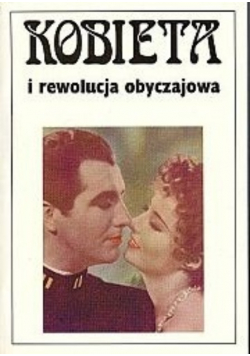 Kobieta i rewolucja obyczajowa