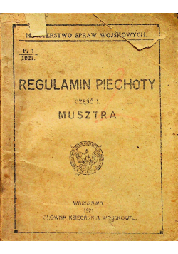 Regulamin Piechoty Część I Musztra 1921 r.