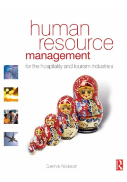 Human Resource Management for the Hospitality and Tourism Industries