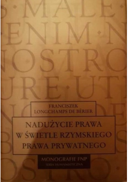Nadużycie prawa w świetle rzymskiego prawa prywatnego