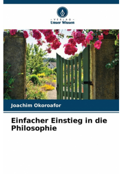 Einfacher Einstieg in die Philosophie