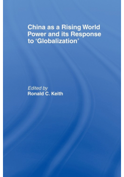 China as a Rising World Power and its Response to 'Globalization'