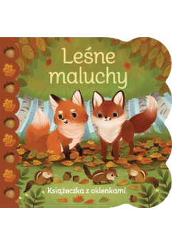 Leśne maluchy. Książeczka z okienkami