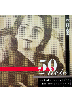 50 lecie szkoły muzycznej na warszawskiej Woli