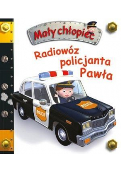 Mały chłopiec. Radiowóz policjanta Pawła w.2019