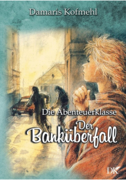 Der Banküberfall