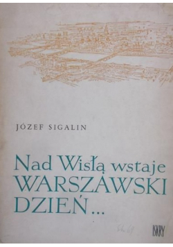Nad Wisłą wstaje warszawski dzień