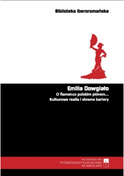 O flamenco polskim piórem kulturowe realia i słowne bariery