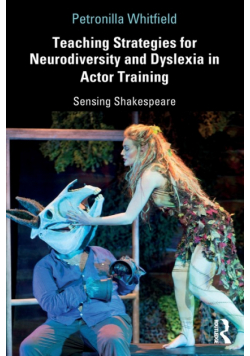Teaching Strategies for Neurodiversity and Dyslexia in Actor Training