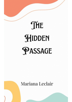The Hidden Passage