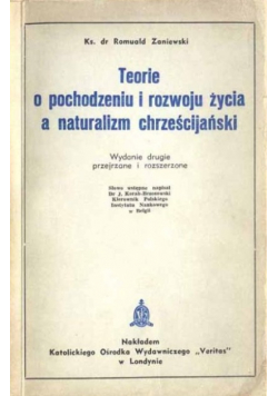 Teorie o pochodzeniu i rozwoju życia a naturalizm chrześcijański
