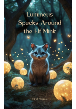 Luminous Specks Around the Elf Mink