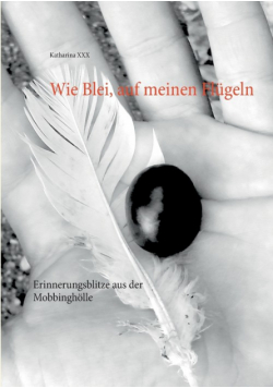 Wie Blei, auf meinen Flügeln