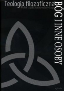 Teologia filozoficzna Bóg i inne osoby