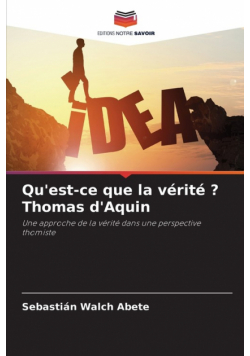 Qu'est-ce que la vérité ? Thomas d'Aquin