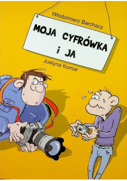 Moja cyfrówka i ja