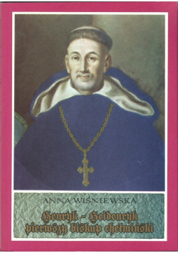 Henryk Heidenryk pierwszy biskup Chełmiński