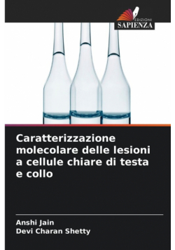 Caratterizzazione molecolare delle lesioni a cellule chiare di testa e collo