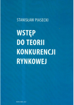 Wstęp do teorii konkurencji rynkowej
