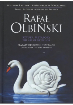 Rafał Olbiński Sztuka Metafory Plakaty Operowe