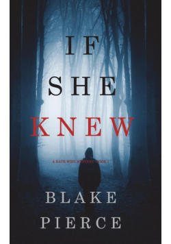If She Knew (A Kate Wise Mystery-Book 1)