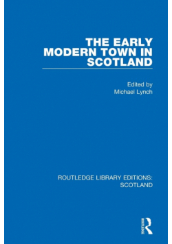 The Early Modern Town in Scotland