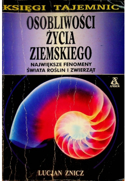 Osobliwości życia ziemskiego