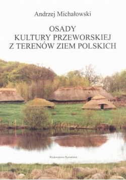 Osady kultury przeworskiej z terenów ziem polskich