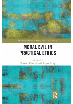 Moral Evil in Practical Ethics