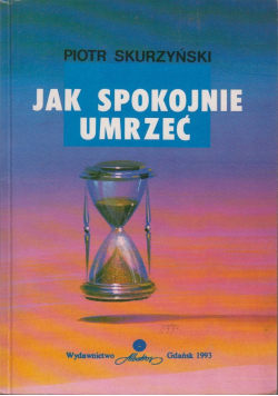 Jak spokojnie umrzeć