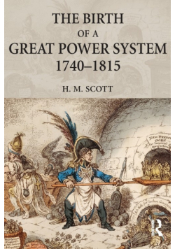 The Birth of a Great Power System, 1740-1815