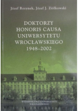 Doktorzy Honoris Causa Uniwersytetu wrocławskiego 1948-2002