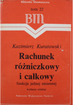 Rachunek różniczkowy i całkowy Tom 22