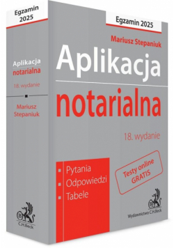 Aplikacja notarialna 2025. Pytania, odpowiedzi...