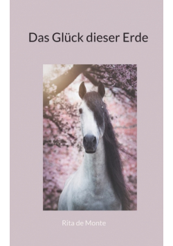 Das Glück dieser Erde