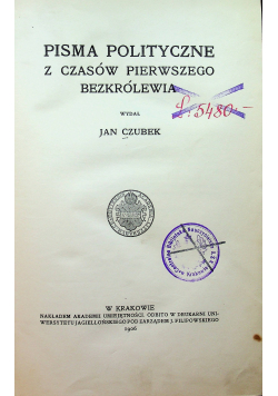 Pisma ;polityczne z czasów pierwszego bezkrólewia 1906 r.